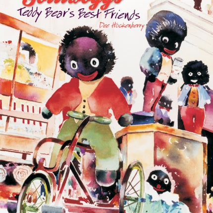 Collecting Golliwoggs: Teddy Bear's Best Friends