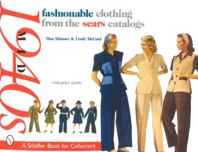 Fashionable Clothing from the Sears Catalogs: Mid 1940s