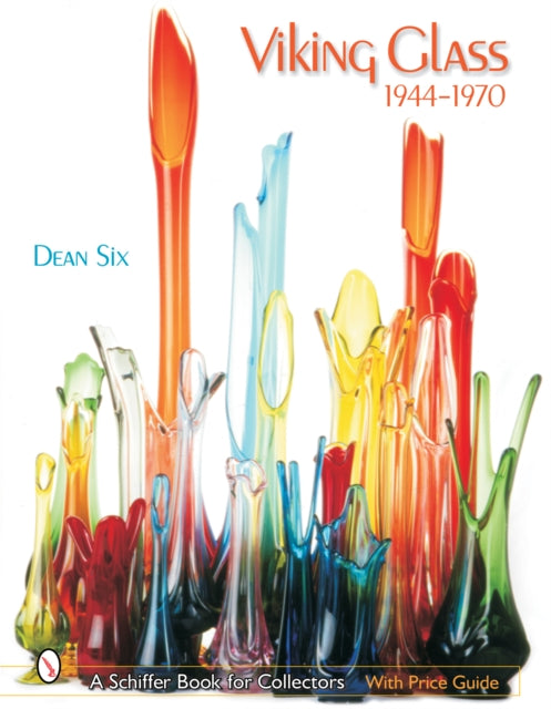 VIKING GLASS 19441970 Schiffer Book for Collectors