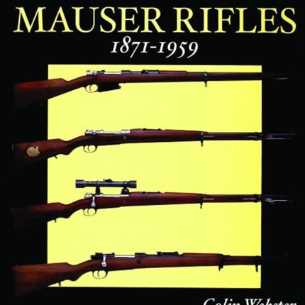 Argentine Mauser Rifles 1871-1959