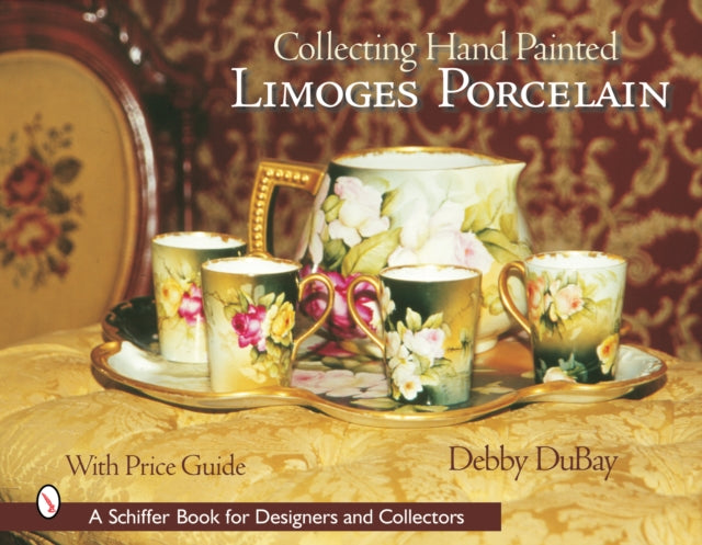 Collecting Hand Painted Limoges Porcelain: Boxes to Vases