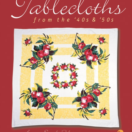 Terrific Tablecloths: from the '40s & '50s