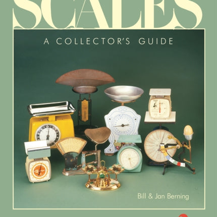 Scales: A Collector's Guide