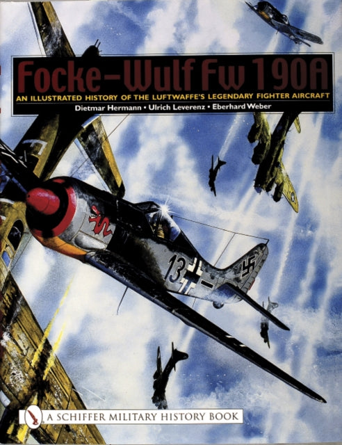 Focke-Wulf Fw 190A: An Illustrated History of the Luftwaffe’s Legendary Fighter Aircraft