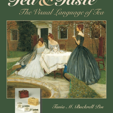 Tea & Taste: The Visual Language of Tea: The Visual Language of Tea