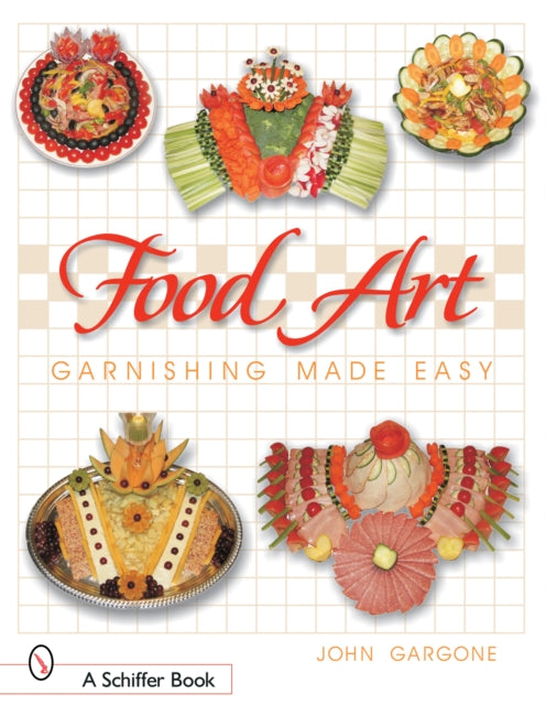 Food Art: Garnishing Made Easy