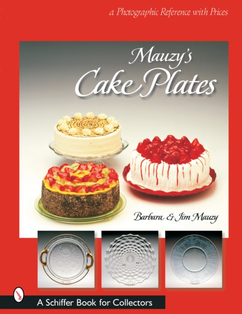 Mauzy's Cake Plates: A Photographic Reference with Prices