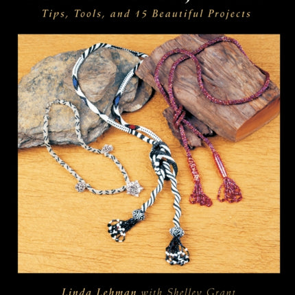 Bead Crochet Jewelry: Tools, Tips, and 15 Beautiful Projects