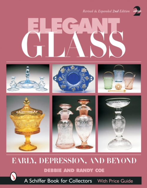 Elegant Glass: Early, Depression & Beyond