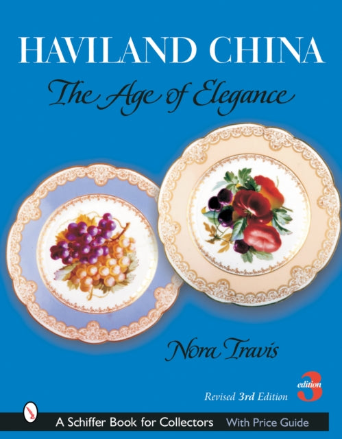 Haviland China: The Age of Elegance