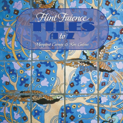 Flint Faience Tiles A - Z