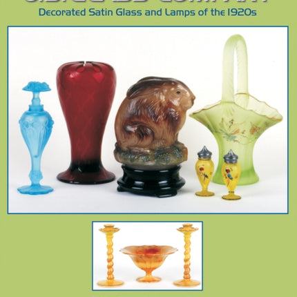 U.S. Glass Company: Decorated Satin Glass and Lamps of the 1920s