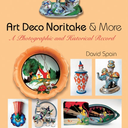 Art Deco Noritake & More: A Photographic and Historical Record