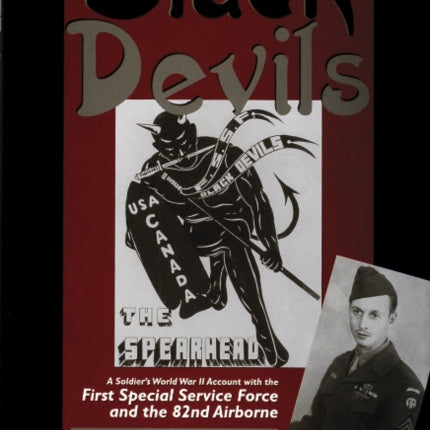 With the Black Devils: A Soldier's World War II Account with the First Special Force and the 82nd Airborne