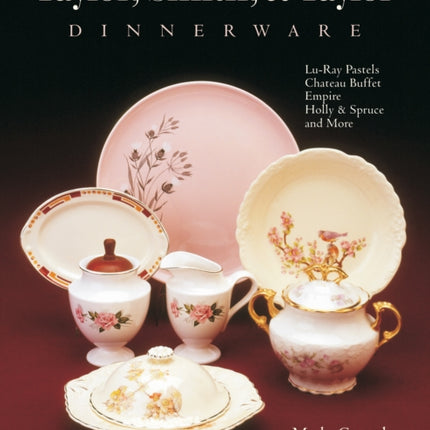 Taylor, Smith and Taylor China Company: Guide to Shapes and Values