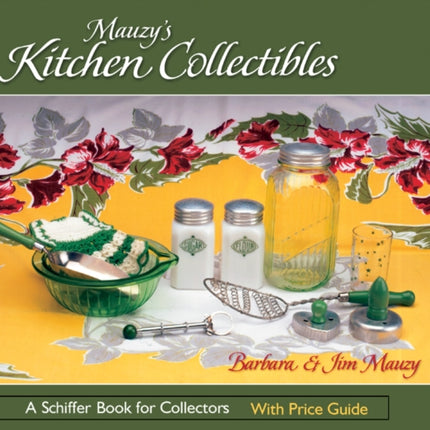 Mauzy’s Kitchen Collectibles