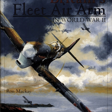 Britain’s Fleet Air Arm in World War II