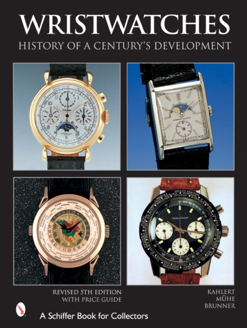 Wristwatches: History of a Century's Development