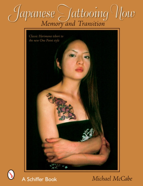 Japanese Tattooing Now: Memory and Transition