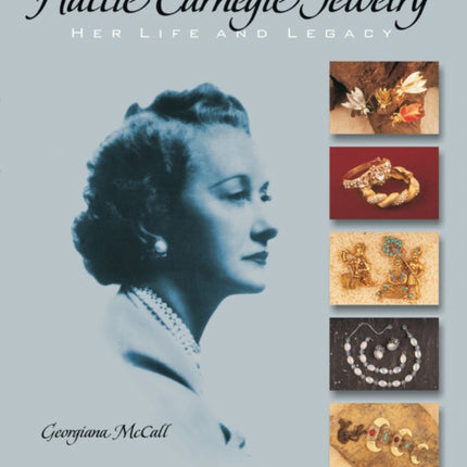 Hattie Carnegie® Jewelry: Her Life and Legacy