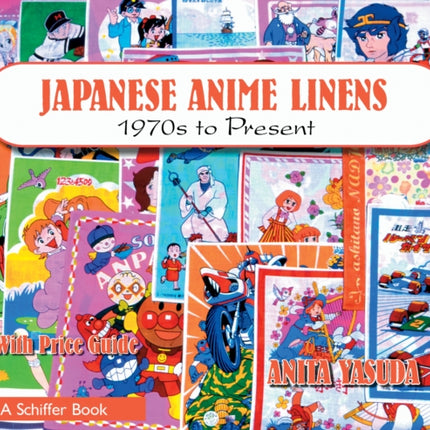 Japanese Anime Linens: 1970s to Present