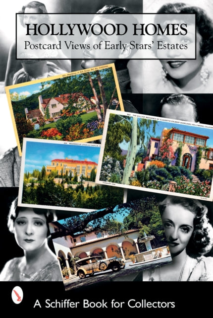 Hollywood Homes: Postcard Views of Early Stars' Estates