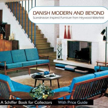 Danish Modern and Beyond: Scandinavian Inspired Furniture from Heywood-Wakefield