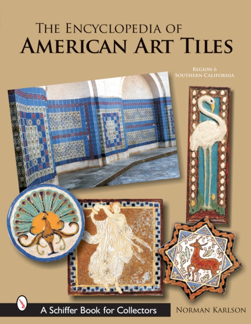 The Encyclopedia of American Art Tiles: Region 6 Southern California