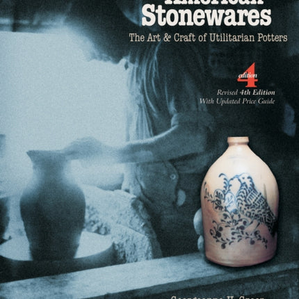 American Stonewares: The Art and Craft of Utilitarian Potters