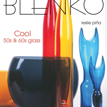 Blenko: Cool '50s & '60s Glass