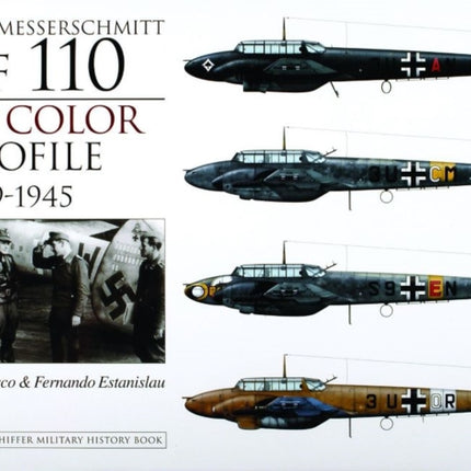 The Messerschmitt Bf 110 in Color Profile: 1939-1945