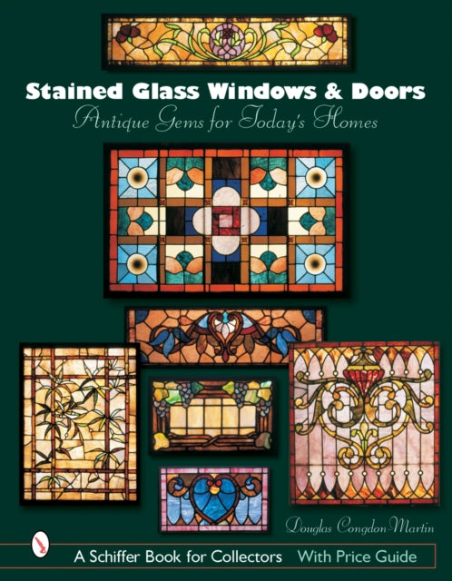 Stained Glass Windows and Doors: Antique Gems for Today's Homes