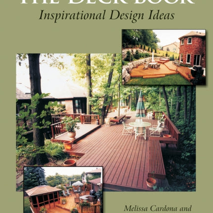 The Deck Book: Inspirational Design Ideas