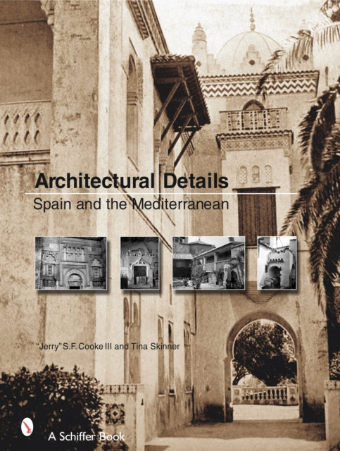 Architectural Details: Spain and the Mediterannean