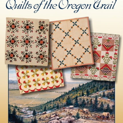 Quilts of the Oregon Trail