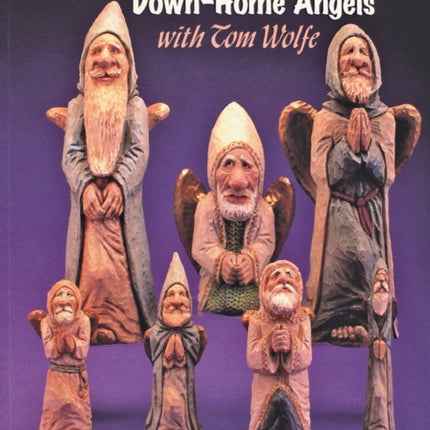 Carving Down-Home Angels with Tom Wolfe