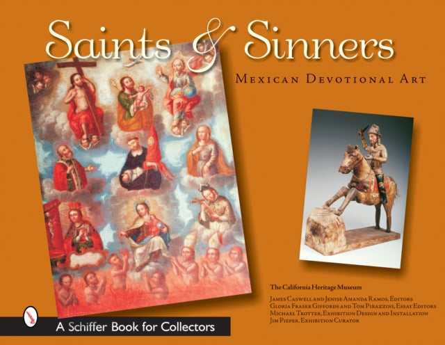 Saints & Sinners: Mexican Devotional Art