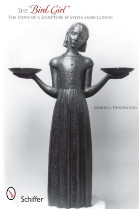 The “Bird Girl”: The Story of a Sculpture by Sylvia Shaw Judson