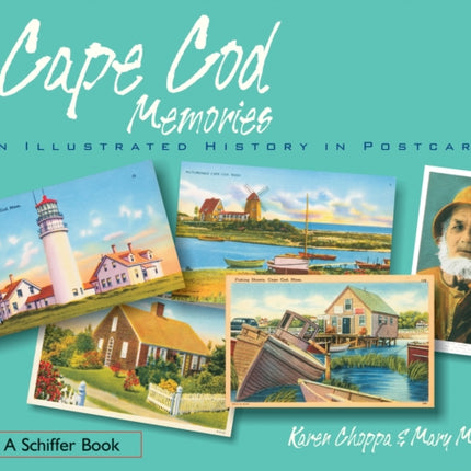 Cape Cod Memories: An Illustrated History in Postcards