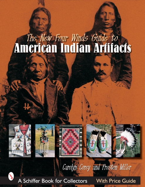 The New Four Winds Guide to American Indian Artifacts