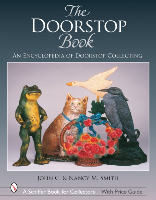 The Doorstop Book: An Encyclopedia of Doorstop Collecting