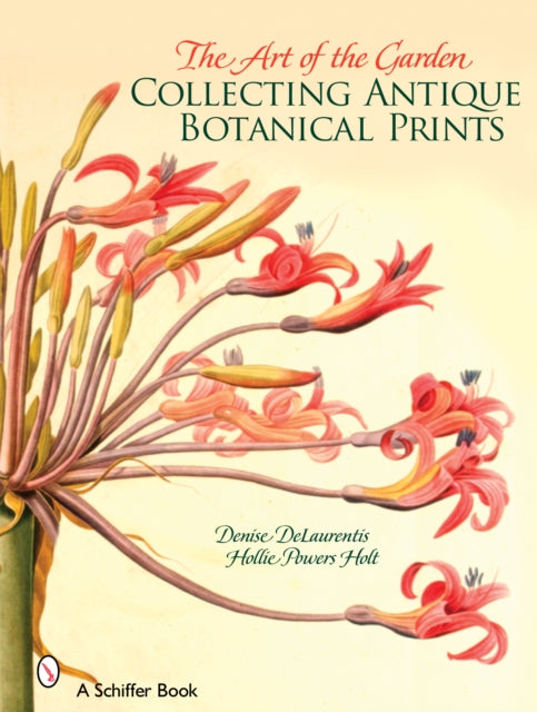 The Art of the Garden: Collecting Antique Botanical Prints