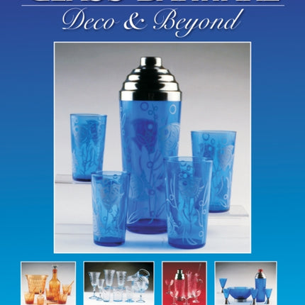 Glass Barware: Deco & Beyond