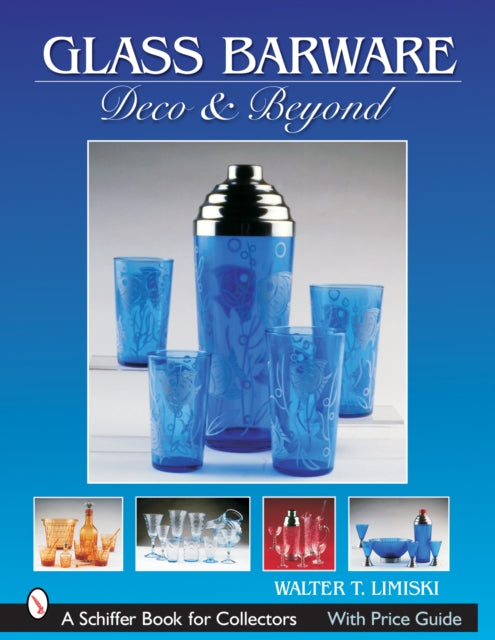 Glass Barware: Deco & Beyond