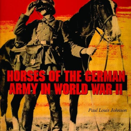 Horses of the German Army in World War II