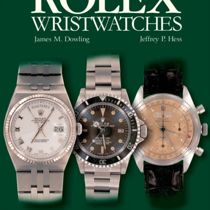 Rolex Wristwatches: An Unauthorized History