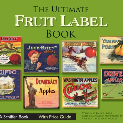 The Ultimate Fruit Label Book