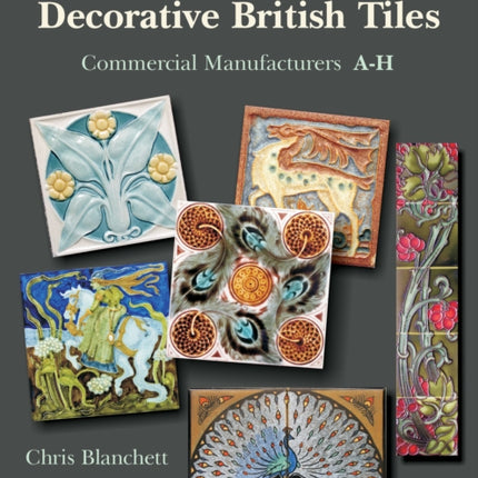 20th Century Decorative British Tiles: Commercial Manufacturers, A-H: Commercial Manufacturers, A-H