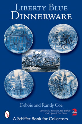 Liberty Blue Dinnerware Schiffer Book for