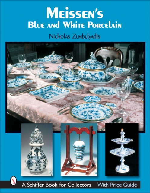 Meissen's Blue and White Porcelain